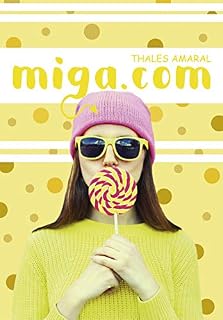 Livro Miga.com (Trilogia Ponto Com)