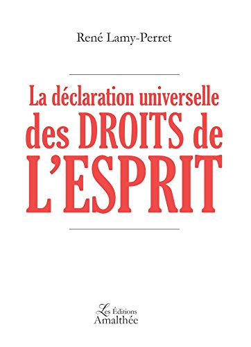 La  déclaration universelle des droits de l'esprit