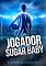 Livro Um Jogador para a Sugar Baby: Série Atletas - Livro 1