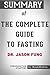 Summary of The Complete Guide to Fasting by Dr. Jason Fung | Conversation Starters
