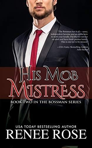 His Mob Mistress: Book Two in The Bossman Series: Volume 2