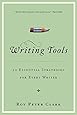 Writing Tools: 55 Essential Strategies for Every Writer