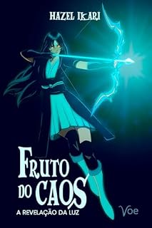 Livro Fruto do Caos: A Revelação da Luz