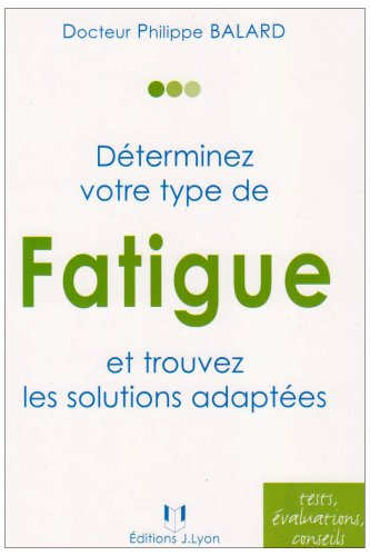 Déterminez votre type de fatigue