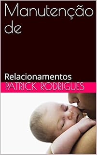 Livro Manutenção de : Relacionamentos