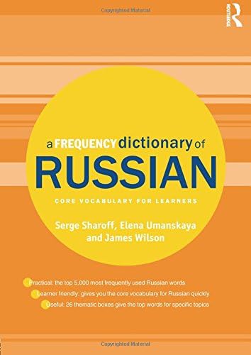 A Frequency Dictionary of Russian: Core Vocabulary for Learners