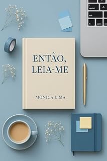 Livro Então, Leia-me: Juntando os fragmentos perdidos na minha jornada de viver