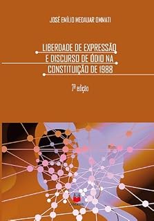 Livro Liberdade de Expressão e Discurso de Ódio na Constituição de 1988