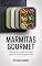 Livro Marmitas Gourmet — refeições práticas que parecem de restaurante