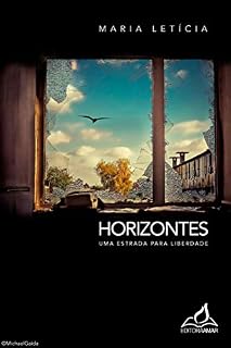 Livro Horizontes: Uma estrada para a liberdade