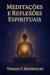 Livro MEDITAÇÕES E REFLEXÕES ESPIRITUAIS
