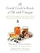 The Good Cook's Book of Oil and Vinegar: One of the World's Most Delicious Pairings, with more than by Michele Anna Jordan, Liza Gershman