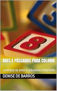 Livro Aves e pássaros para colorir: conheça as aves e pássaros colorindo