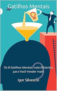 Livro Gatilhos Mentais: Os 8 Gatilhos Mentais mais Eficientes para Você Vender mais!