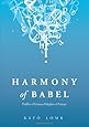 Harmony of Babel: Profiles of Famous Polyglots of Europe