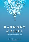 Harmony of Babel: Profiles of Famous Polyglots of Europe
