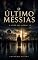 Livro O Último Messias: Livro dos Caídos III (O livro dos Caídos 3)