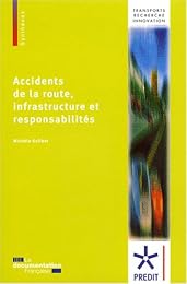 Accidents de la route, infrastructure et responsabilités