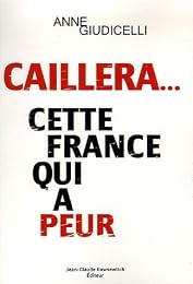 Caillera, cette France qui a peur