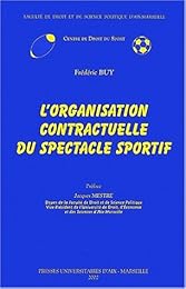 L' organisation contractuelle du spectacle sportif