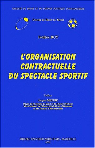 L' organisation contractuelle du spectacle sportif