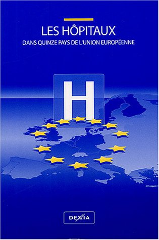 Les  hôpitaux dans quinze pays de l'Union européenne