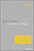 Hacking Marketing: Agile Practices to Make Marketing Smarter, Faster, and More Innovative - Book by Scott Brinker