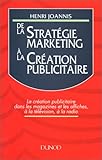 De la stratégie marketing à la création publicitaire by 