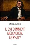 Il est comment Mélenchon, en vrai ? by 