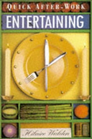 Quick After-work Entertaining Hardcover – Import, 29 Aug 1996