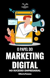 Livro O papel do marketing digital no sucesso empresarial