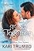 Finally Together (Great River Romance Book 3) by Kari Trumbo