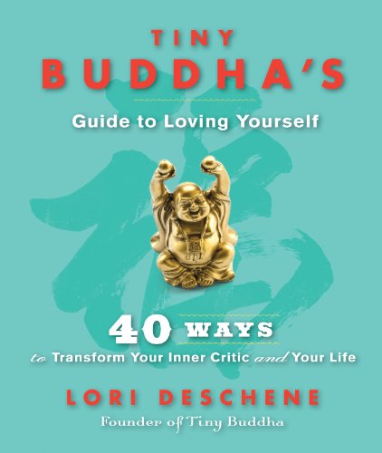 Download Tiny Buddha's Guide to Loving Yourself: 40 Ways to Transform Your Inner Critic and Your Life Download Tiny Buddha's Guide to Loving Yourself: 40 Ways to Transform Your Inner Critic and Your Life