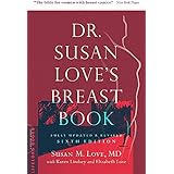 Dr. Susan Love's Breast Book (A Merloyd Lawrence Book)