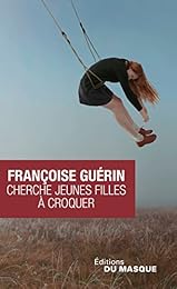 Cherche jeunes filles à croquer