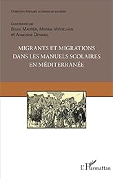 Migrants et migrations dans les manuels scolaires en Méditerranée