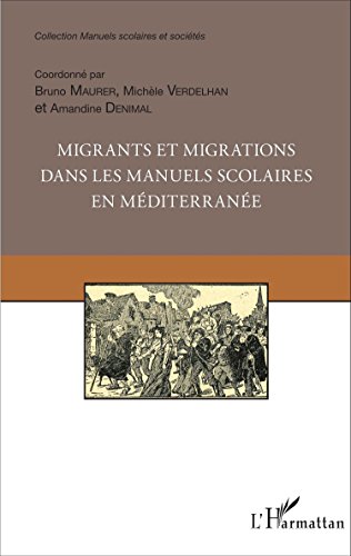 Migrants et migrations dans les manuels scolaires en Méditerranée