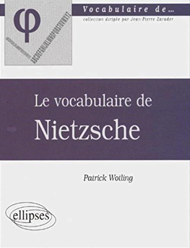 Le  vocabulaire de Nietzsche
