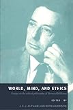 World, Mind, and Ethics: Essays on the Ethical Philosophy of Bernard Williams