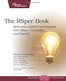 The RSpec Book: Behaviour Driven Development with RSpec, Cucumber, and Friends (Facets of Ruby) cover