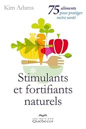 Stimulants et fortifiants naturels