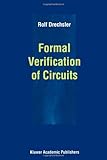 Formal Verification of Circuits, Drechsler, Rolf, 1441949852
