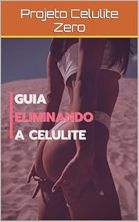 Livro Projeto Celulite Zero: Eliminando a Celulite