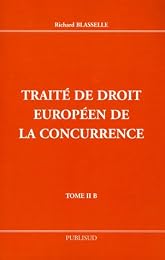 Traité de droit européen de la concurrence