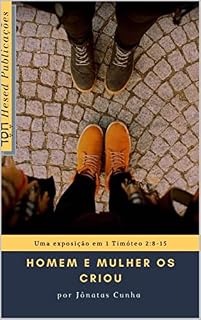 Livro Homem e Mulher os criou: Uma exposição em 1 Timóteo 2:8-15