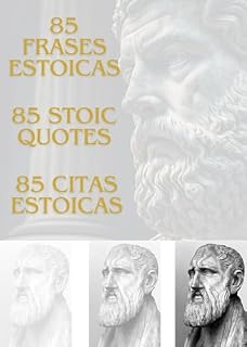 Livro 85 STOIC QUOTES 85 CITAS ESTOICAS 85 FRASES ESTOICAS