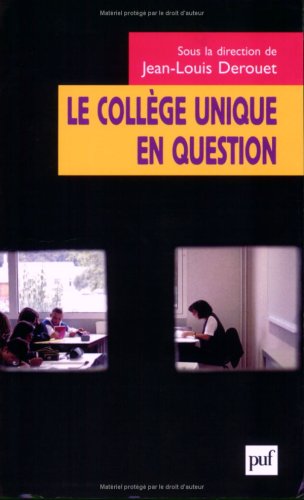Le  collège unique en questions