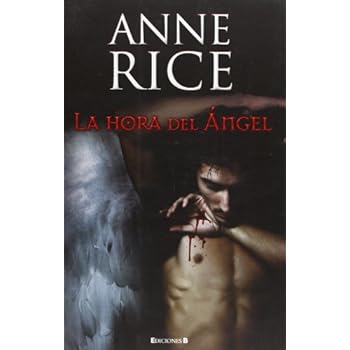 La hora del Ángel (Crónicas Angélicas 1) (LA TRAMA) La hora del Ángel (Crónicas Angélicas 1) (LA TRAMA)
