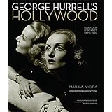 George Hurrell's Hollywood: Glamour Portraits 1925-1992