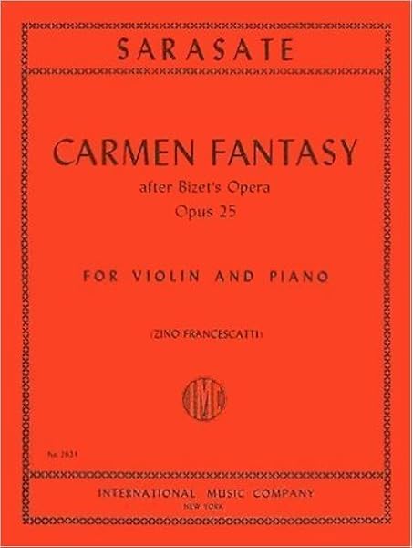 Amazon Com Sarasate Pablo Carmen Fantasy Op 25 Violin And Piano By Zino Francescatti International Zino Francescatti Books